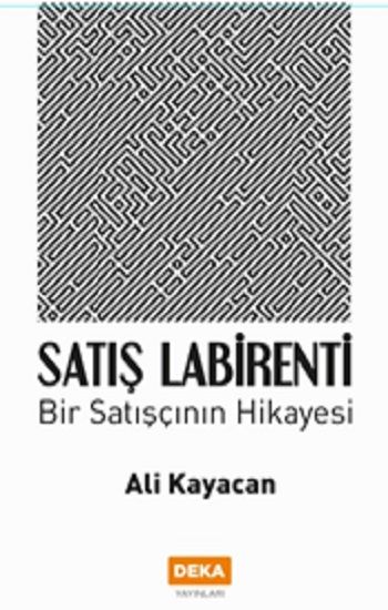 Satış Labirenti - Deka Yayınları Kitap