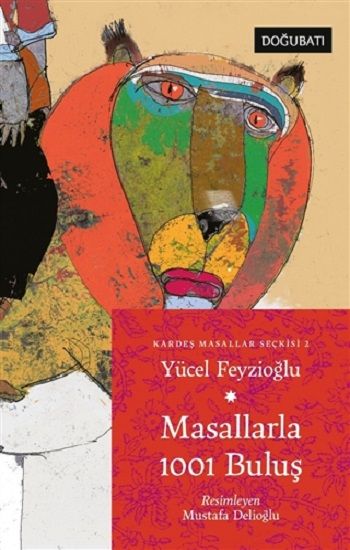Masallarla 1001 Buluş - Doğu Batı Çocuk Kitap