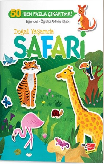 Doğal Yaşamda Safari - Dikkat Atölyesi Yayınları Kitap