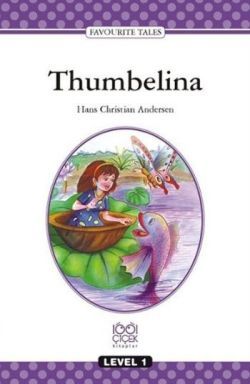 Thumbelina - 1001 Çiçek Kitaplar Kitap
