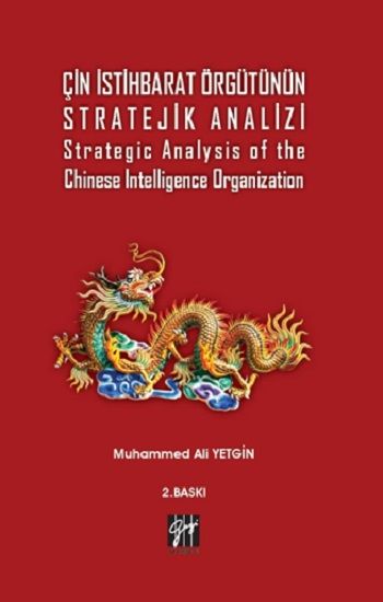 Çin İstihbarat Örgütünün Stratejik Analizi - Gazi Kitabevi Kitap
