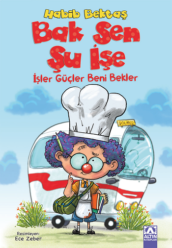 Bak Sen Şu İşe - Altın Kitaplar - Çocuk Kitapları Kitap