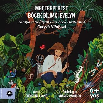 Maceraperest Böcek Bilimci Evelyn - Vakıfbank Kültür Yayınları Kitap
