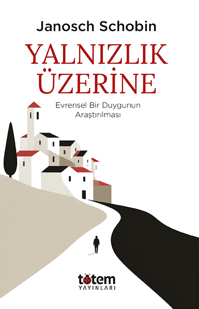 Yalnızlık Üzerine - Totem Yayınları Kitap