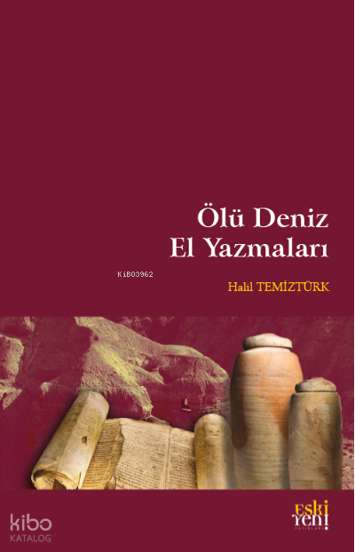 Ölü Deniz El Yazmaları - Eski Yeni Yayınları Kitap