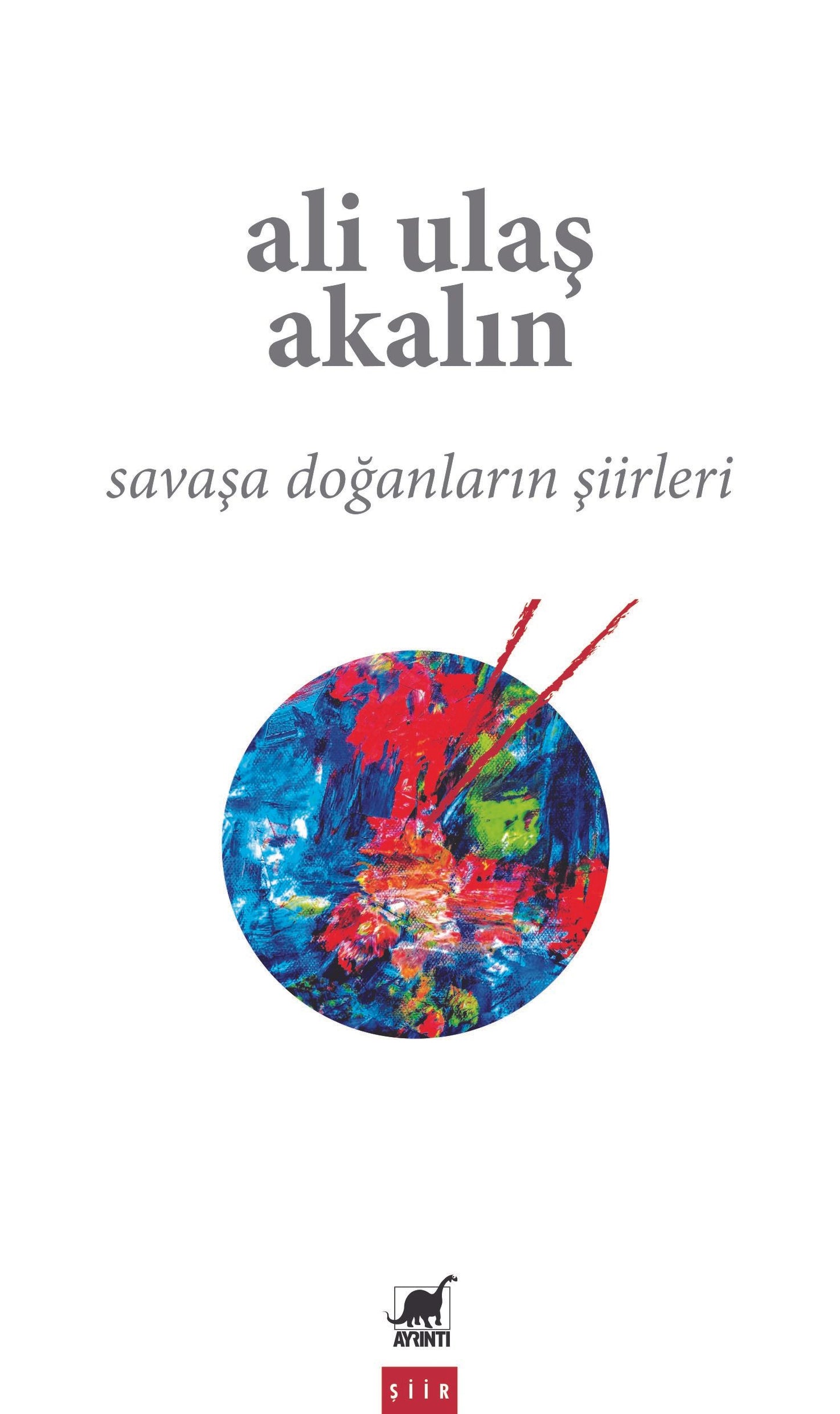 Savaşa Doğanların Şiirleri - Ayrıntı Yayınları Kitap