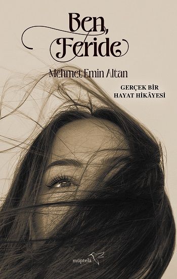 Ben, Feride - Müptela Yayınevi Kitap