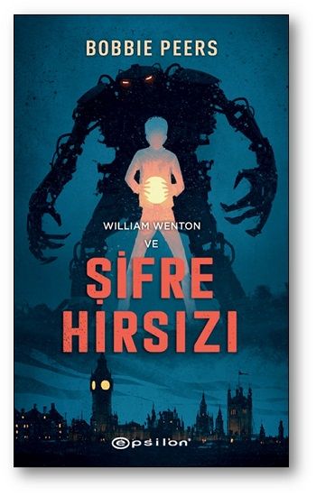 William Wenton ve Şifre Hırsızı (Ciltli) - Epsilon Yayınları Kitap