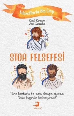 Stoa Felsefesi - Filozoflarla Beş Çayı - Olimpos Yayınları Kitap