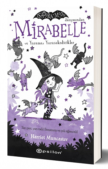 Mirabelle ve Yaramaz Yarasakedicikler 5 ( Ciltli ) - Epsilon Yayınları Kitap