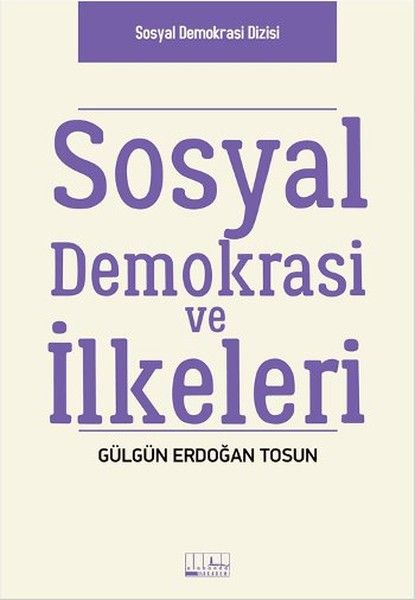 Sosyal Demokrasi ve İlkeleri - Alabanda Yayın Kitap