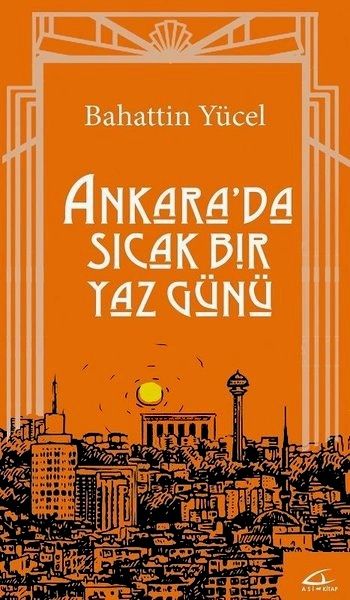 Ankara'da Sıcak Bir Yaz Günü - Asi Kitap Kitap