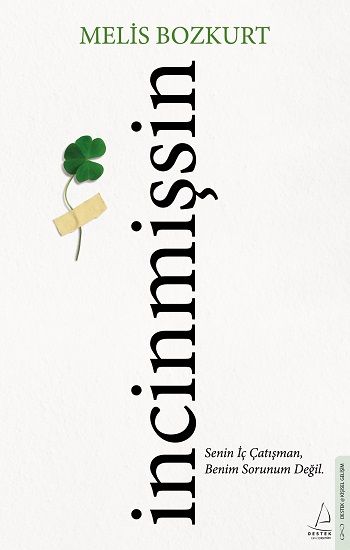 İncinmişsin - Destek Yayınları Kitap