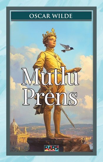 Mutlu Prens - Pars Yayınları Kitap