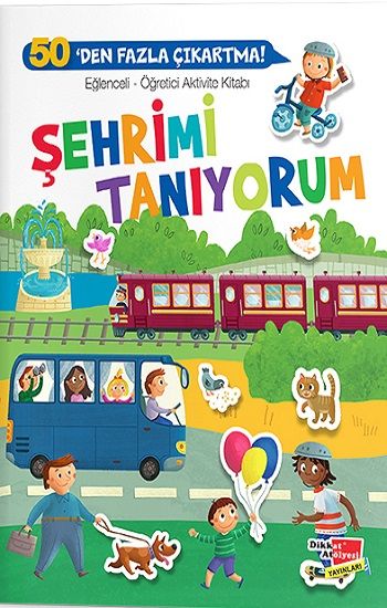Şehrimi Tanıyorum - Dikkat Atölyesi Yayınları Kitap