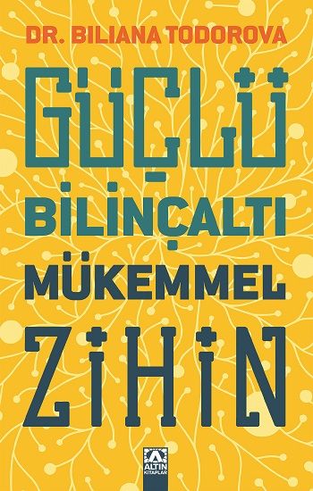 Güçlü Bilinçaltı Mükemmel Zihin - Altın Kitaplar Kitap