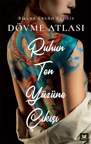 Ruhun Ten Yüzüne Çıkışı - Beyaz Baykuş Yayınları Kitap