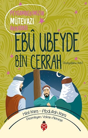 Ebu Ubeyde Bin Cerrah (ra) - Uğurböceği Yayınları Kitap