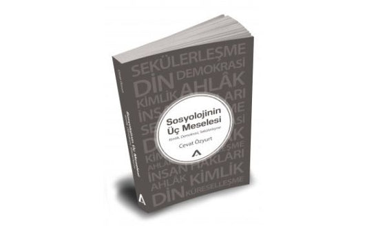 Sosyolojinin Üç Meselesi - Adres Yayınları Kitap