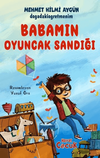 Babamın Oyuncak Sandığı - Hayat Yayınları Kitap