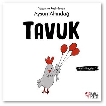Tavuk - Mini Hikayeler 1 - Masalperest Kitap