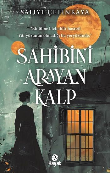 Sahibini Arayan Kalp - Hayat Yayınları Kitap