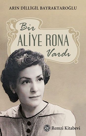 Bir Aliye Rona Vardı - Remzi Kitabevi Kitap