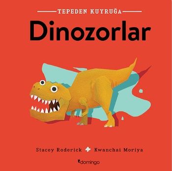 Dinazorlar- Tepeden Kuyruğa - Domingo Yayınevi Kitap