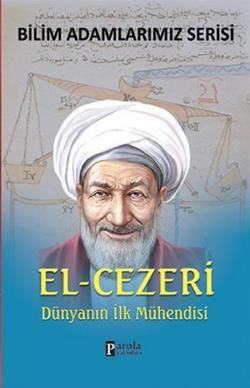 Bilim Adamlarımız Serisi : El-Cezeri - Parola Yayınları Kitap