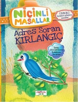 Niçinli Masallar - Adres Soran Kırlangıç - Yediveren Çocuk Kitap