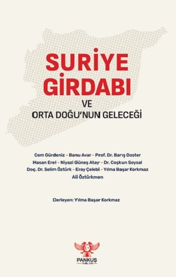 Suriye Girdabı ve Orta Doğu’nun Geleceği - Pankuş Yayınları Kitap