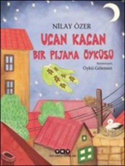 Uçan Kaçan Bir Pijama Öyküsü - Yapı Kredi Yayınları Kitap