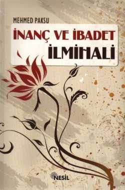 İnanç ve İbadet İlmihali - Nesil Yayınları Kitap