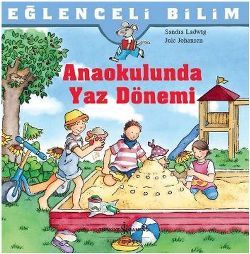 Eğlenceli Bilim Serisi - Anaokulunda Yaz Dönemi - İş Bankası Kültür Yayınları Kitap