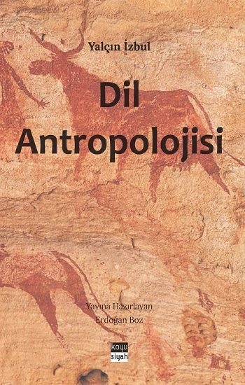 Dil Antropolojisi - Koyusiyah Kitap Kitap