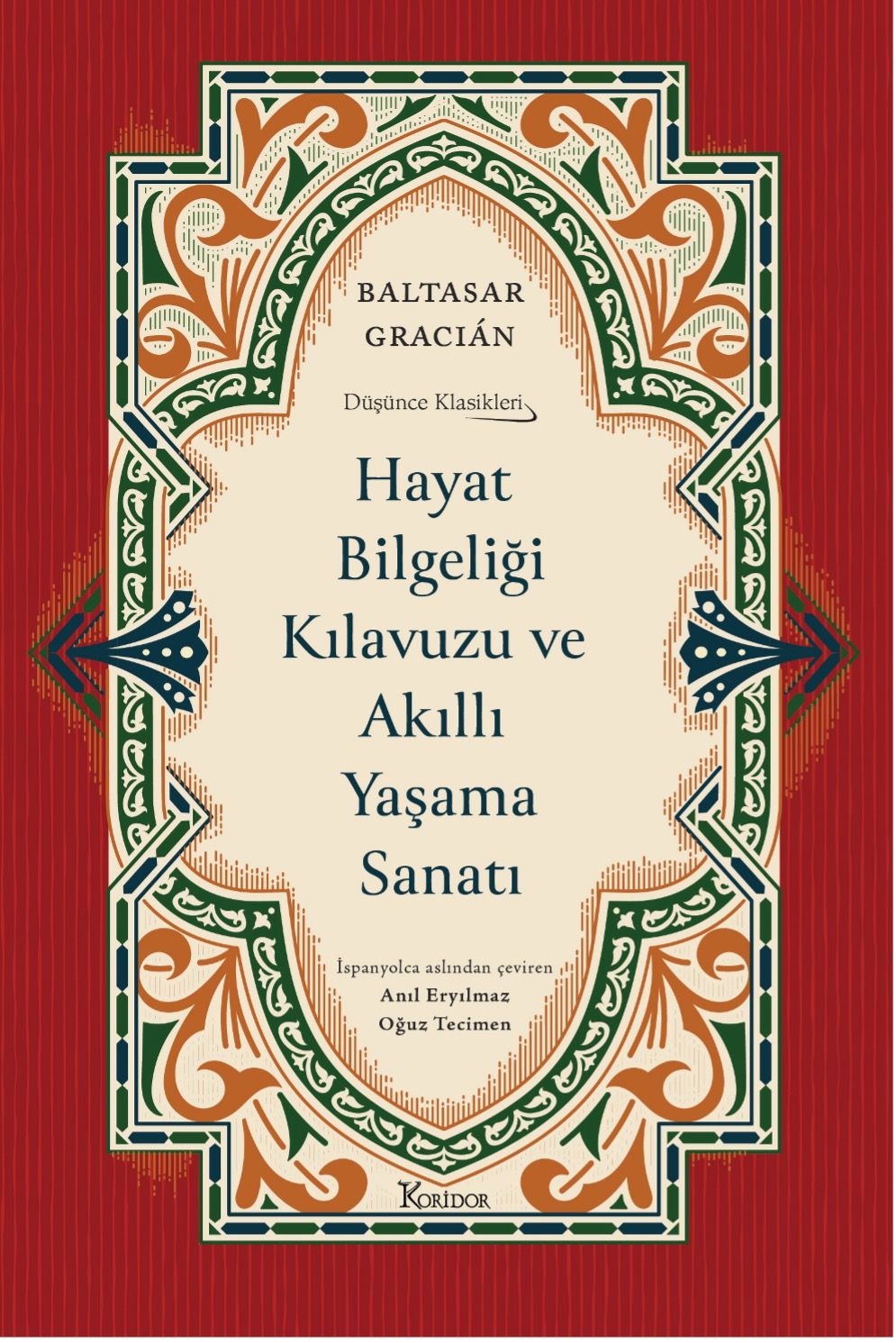 Hayat Bilgeliği Kılavuzu ve Akıllı Yaşama Sanatı (Bez Ciltli) - Koridor Yayıncılık Kitap