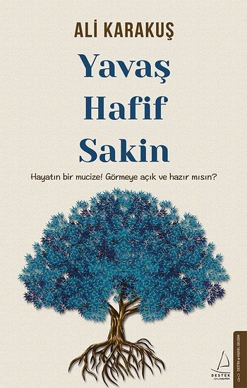 Yavaş, Hafif, Sakin - Destek Yayınları Kitap