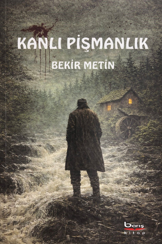 Kanlı Pişmanlık - Barış Kitap Kitap