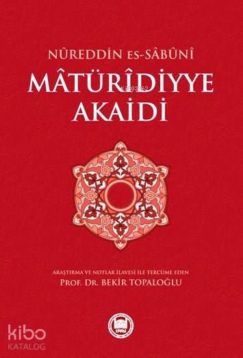 Mâtürîdiyye Akaidi - Marmara Üniversitesi İlahiyat Fakültesi Vakfı Kitap