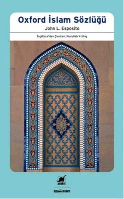 Oxford İslam Sözlüğü - John L. Esposito, Referans Kitaplar Türkçe kitap kapağı