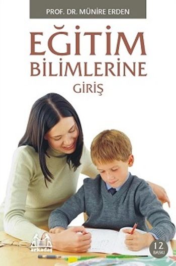 Eğitim Bilimlerine Giriş - Arkadaş Yayınları Ders Kitapları Kitap