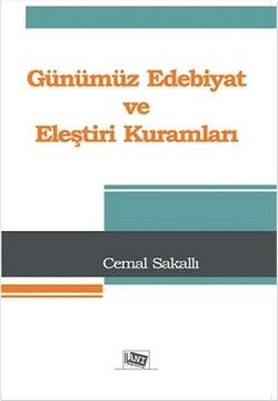 Günümüz Edebiyat ve Eleştiri Kuramları - Anı Yayıncılık Kitap