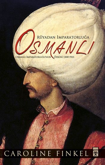 Rüyadan İmparatorluğa Osmanlı (Fleksi Cilt) - Timaş Yayınları Kitap