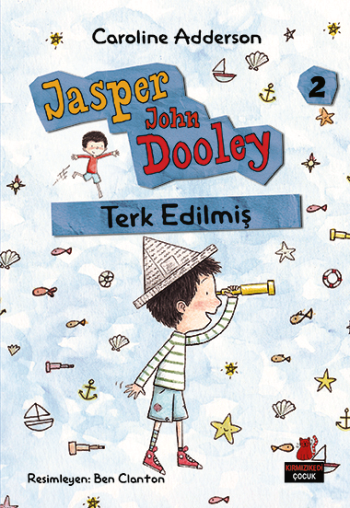 Terk Edilmiş - Jasper John Dooley – 2 - Kırmızı Kedi Yayınevi Kitap