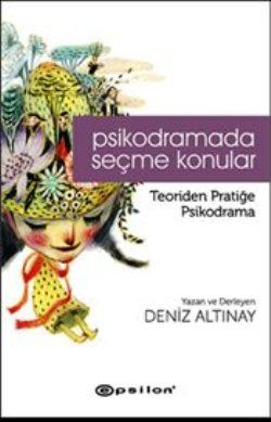 Psikodramada Seçme Konular - Epsilon Yayınları Kitap