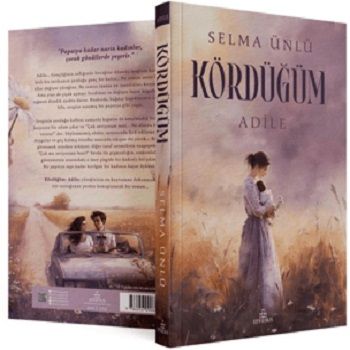 Kördüğüm: Adile - Ephesus Yayınları Kitap