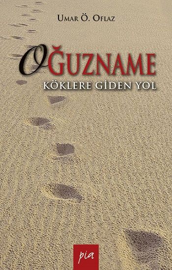 Oğuzname - Pia Yayınları Kitap