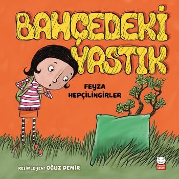 Bahçedeki Yastık - Kırmızı Kedi Yayınevi Kitap