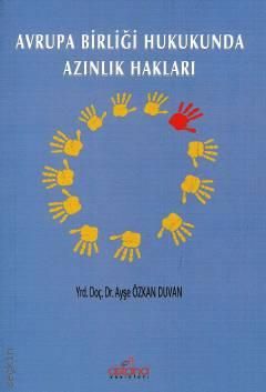 Avrupa Birliği Hukukunda Azınlık Hakları - Astana Yayınları Kitap