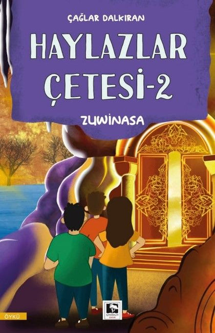 Haylazlar Çetesi-2 Zuwinasa - Çınaraltı Yayınları Kitap